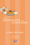 The Innocent Traveller by Ethel Wilson, P.K. Page, 9780771088889