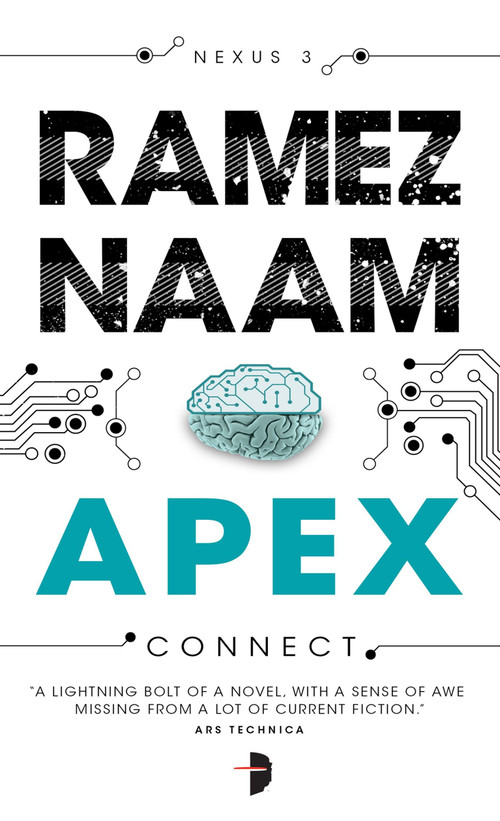 Apex (Nexus Trilogy Book 3) by Ramez Naam, Steven Meyer-Rassow, 9780857664013