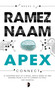 Apex (Nexus Trilogy Book 3) by Ramez Naam, Steven Meyer-Rassow, 9780857664013