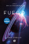 Fuego / Fire (Spanish Edition) by Ana Coello, 9786073800471