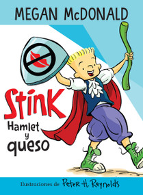 Stink: Hamlet y queso / Stink: Hamlet and Cheese (Spanish Edition) by Megan McDonald, Peter H. Reynolds, 9781644733608