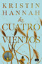 Los cuatro vientos / The Four Winds (Spanish Edition) by Kristin Hannah, 9788491295310