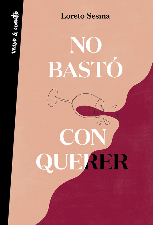 Poesía. No bastó con querer / Loving Was Not Enough (Spanish Edition) by Loreto Sesma, 9788403522596