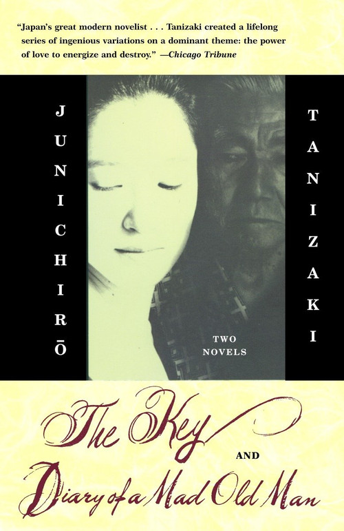 The Key & Diary of a Mad Old Man by Junichiro Tanizaki, Howard Hibbett, 9781400079001