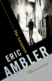 The Levanter by Eric Ambler, 9780345802668