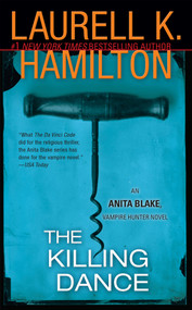 The Killing Dance (An Anita Blake, Vampire Hunter Novel) by Laurell K. Hamilton, 9780515134513