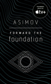Forward the Foundation - 9780553565072 by Isaac Asimov, 9780553565072