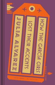 How the García Girls Lost Their Accents - 9780143136552 by Julia Alvarez, Elizabeth Acevedo, 9780143136552