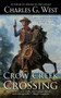 Crow Creek Crossing by Charles G. West, 9780451468208