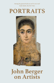 Portraits (John Berger on Artists) - 9781839764158 by John Berger, Tom Overton, 9781839764158