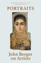 Portraits (John Berger on Artists) - 9781839764158 by John Berger, Tom Overton, 9781839764158
