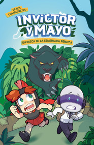 Invictor y Mayo en busca de la esmeralda perdida / Invictor and Mayo in Search of the Lost Emerald (Spanish Edition) by Invictor, Mayo, 9786073801478