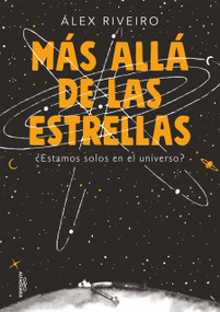 Más allá de las estrellas / Beyond the Stars (Spanish Edition) by Alex Riveiro, 9788420444154