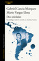 Dos soledades: Un diálogo sobre la novela en América Latina / Two Solitudes: A Dialogue About the Latin American Novel (Spanish Edition) by Gabriel García Márquez, Mario Vargas Llosa, Juan Gabriel Vasquez, 9788420454160