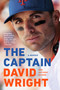 The Captain (A Memoir) - 9781524746308 by David Wright, Anthony DiComo, 9781524746308
