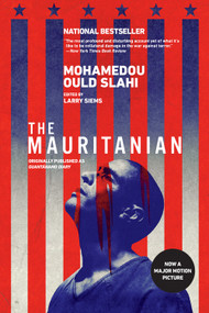 The Mauritanian (originally published as Guantánamo Diary) by Mohamedou Ould Slahi, Larry Siems, 9780316282543