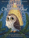 The Christmas Owl (Based on the True Story of a Little Owl Named Rockefeller) by Gideon Sterer, Ellen Kalish, Ramona Kaulitzki, 9780316299121