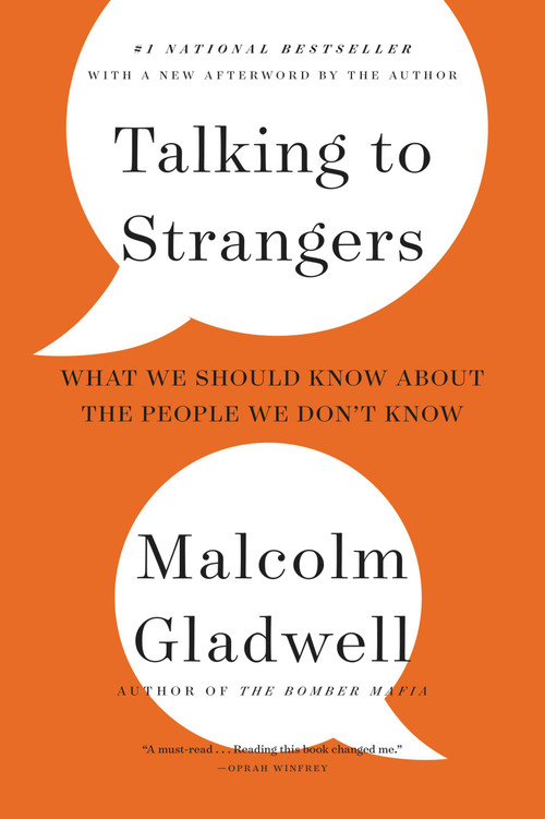 Talking to Strangers (What We Should Know about the People We Don't Know) - 9780316299220 by Malcolm Gladwell