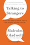 Talking to Strangers (What We Should Know about the People We Don't Know) - 9780316299220 by Malcolm Gladwell