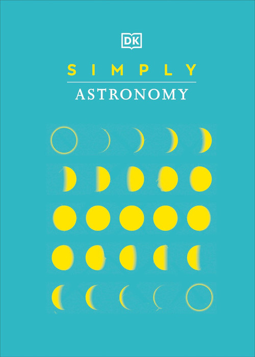 Simply Astronomy by DK, 9780744029253