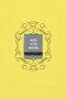 Burn After Writing (Yellow) by Sharon Jones, 9780593189672