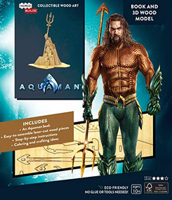 IncrediBuilds: DC Comics: Aquaman Book and 3D Wood Model by Insight Editions, 9781682982709