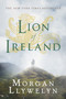 Lion of Ireland by Morgan Llywelyn, 9780765302571