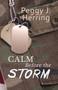 Calm Before The Storm by Peggy J. Herring, 9780967775319