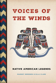 Voices of the Winds (Native American Legends) - 9780785839750 by Margot Edmonds, Ella Clark, 9780785839750