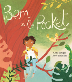 Poem in My Pocket by Chris Tougas, Josée Bisaillon, 9781525301452