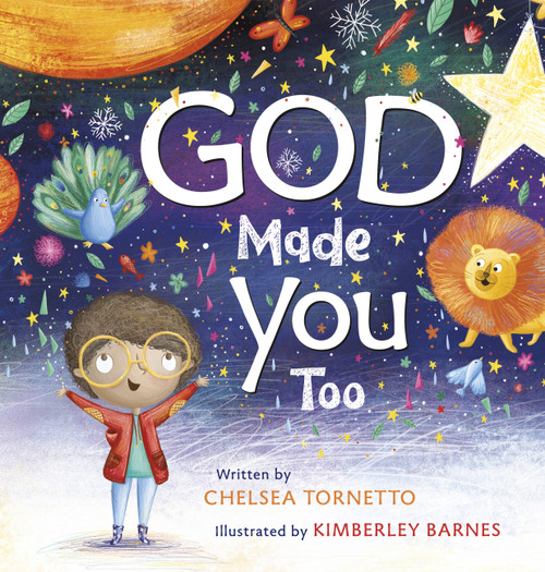 God Made You Too by Chelsea Tornetto, Kimberley Barnes, 9781546000853
