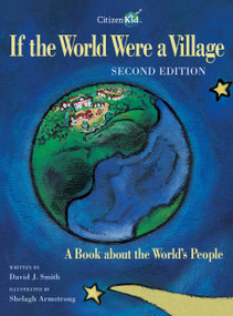 If the World Were a Village - Second Edition (A Book about the World's People) - 9781553377320 by David J. Smith, Shelagh Armstrong, 9781553377320