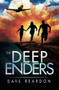 The Deep Enders (A Novel) by Dave Reardon, 9781642506433
