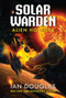 Alien Hostiles (Solar Warden Book Two) by Ian Douglas, 9780062825407