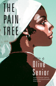 The Pain Tree by Olive Senior, 9781770864344