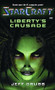 StarCraft: Liberty's Crusade by Jeff Grubb, 9780989700177