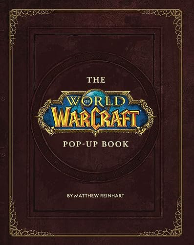 The World of Warcraft Pop-Up Book by Matthew Reinhart, 9781945683664