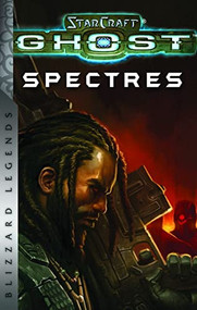 StarCraft: Ghost - Spectres - Blizzard Legends by Nate Kenyon, 9781945683619
