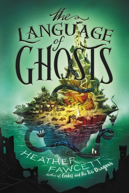 The Language of Ghosts - 9780062854551 by Heather Fawcett, 9780062854551