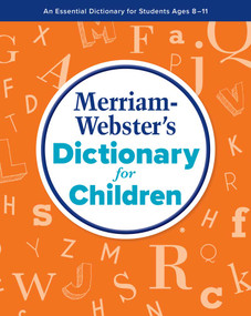 Merriam-Webster's Dictionary for Children by Merriam-Webster, 9780877795704