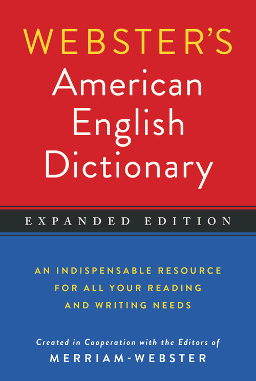 Webster's American English Dictionary, Expanded Edition by Merriam-Webster, 9781596951549