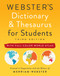 Webster's Dictionary & Thesaurus for Students with Full-Color World Atlas, Third Edition by Merriam-Webster, 9781596951785