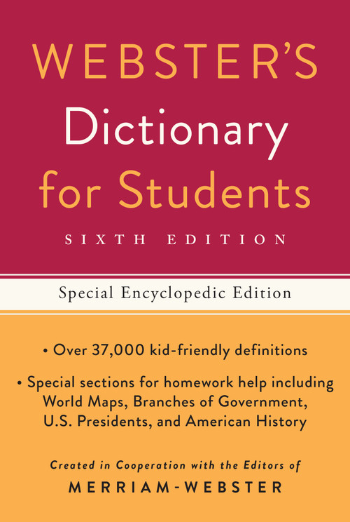Webster's Dictionary for Students, Special Encyclopedic Edition, Sixth Edition by Merriam-Webster, 9781596951808