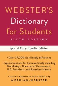 Webster's Dictionary for Students, Special Encyclopedic Edition, Sixth Edition by Merriam-Webster, 9781596951808