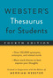 Webster's Thesaurus for Students, Fourth Edition by Merriam-Webster, 9781596951815