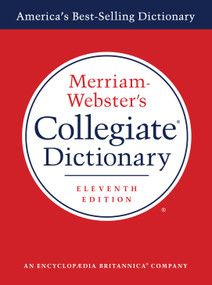 Merriam-Webster's Collegiate Dictionary, 11th Ed. by Merriam-Webster, 9780877798071
