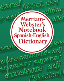 Merriam-Webster's Notebook Spanish-English Dictionary by Merriam-Webster, 9780877796725