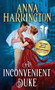 An Inconvenient Duke by Anna Harrington, 9781728200088