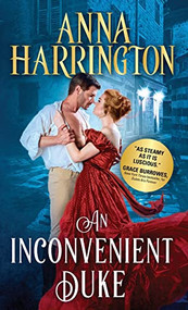 An Inconvenient Duke by Anna Harrington, 9781728200088