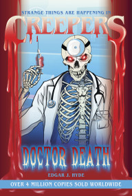 Creepers: Doctor Death by Edgar J. Hyde, Chloe Tyler, 9781486722020